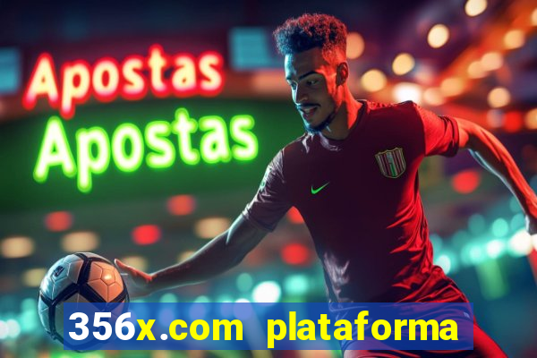 356x.com plataforma de jogos